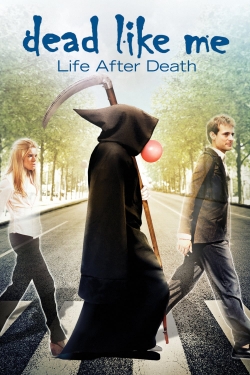 Watch Free Dead Like Me: Life After Death Movies HD Online 123Movies