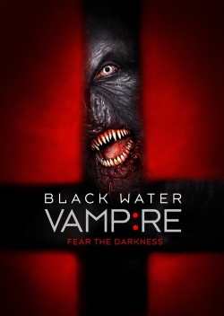 Watch Free The Black Water Vampire Movies HD Online 123Movies