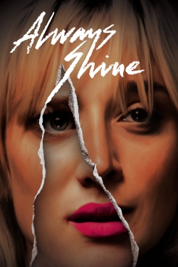 Watch Free Always Shine Movies HD Online 123Movies