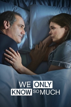 Watch Free We Only Know So Much Movies HD Online 123Movies