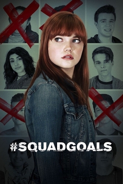 Watch Free #SquadGoals Movies HD Online 123Movies