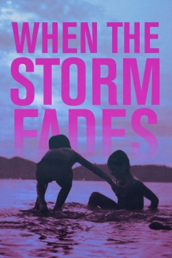 Watch Free When the Storm Fades Movies HD Online 123Movies