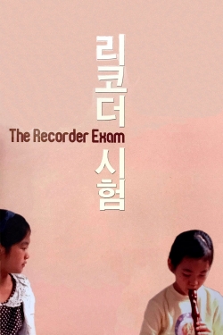 Watch Free The Recorder Exam Movies HD Online 123Movies