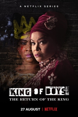 Watch Free King of Boys: The Return of the King Movies HD Online 123Movies