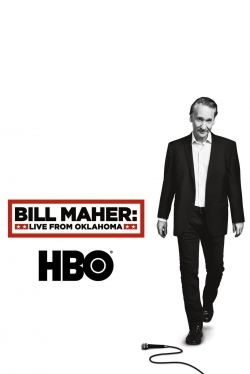 Watch Free Bill Maher: Live From Oklahoma Movies HD Online 123Movies