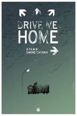 Watch Free Drive Me Home Movies HD Online 123Movies