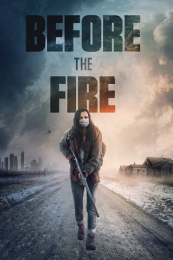 Watch Free Before the Fire Movies HD Online 123Movies