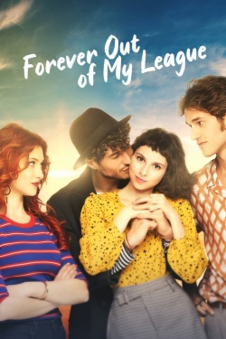 Watch Free Forever Out of My League Movies HD Online 123Movies