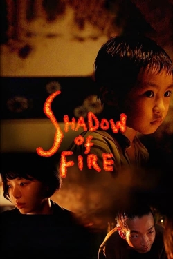 Watch Free Shadow of Fire Movies HD Online 123Movies