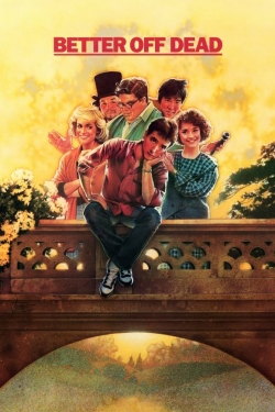 Watch Free Better Off Dead... Movies HD Online 123Movies