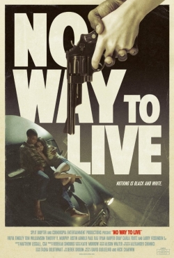 Watch Free No Way to Live Movies HD Online 123Movies