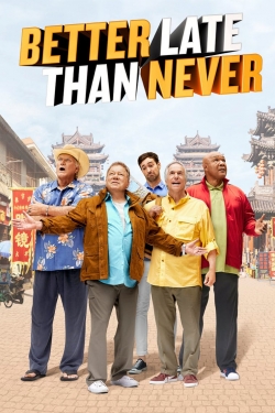 Watch Free Better Late Than Never Movies HD Online 123Movies