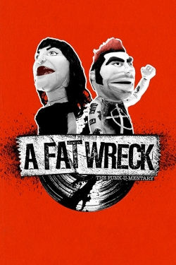 Watch Free A Fat Wreck Movies HD Online 123Movies