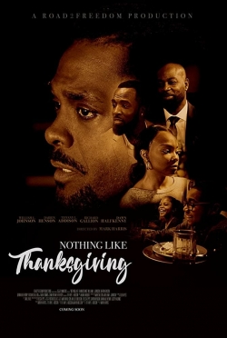 Watch Free Nothing Like Thanksgiving Movies HD Online 123Movies