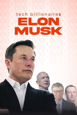 Watch Free Tech Billionaires: Elon Musk Movies HD Online 123Movies