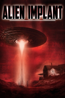 Watch Free Alien Implant Movies HD Online 123Movies