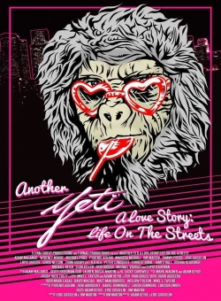 Watch Free Another Yeti a Love Story: Life on the Streets Movies HD Online 123Movies