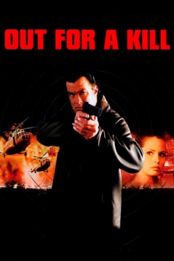 Watch Free Out for a Kill Movies HD Online 123Movies