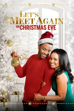 Watch Free Let's Meet Again on Christmas Eve Movies HD Online 123Movies