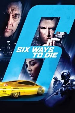 Watch Free 6 Ways to Die Movies HD Online 123Movies