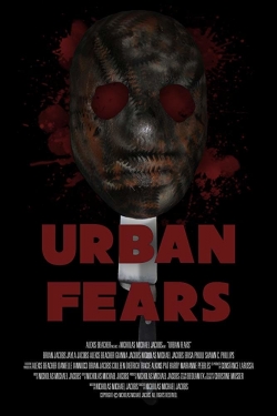 Watch Free Urban Fears Movies HD Online 123Movies