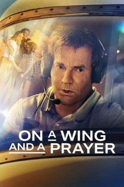 Watch Free On a Wing and a Prayer Movies HD Online 123Movies