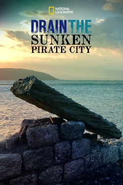 Watch Free Drain The Sunken Pirate City Movies HD Online 123Movies