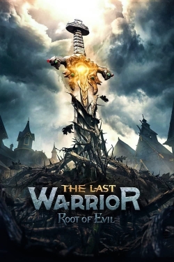 Watch Free The Last Warrior: Root of Evil Movies HD Online 123Movies