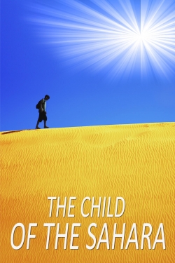 Watch Free The Child of the Sahara Movies HD Online 123Movies