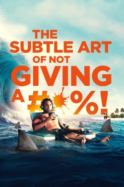 Watch Free The Subtle Art of Not Giving a #@%! Movies HD Online 123Movies