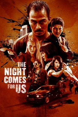 Watch Free The Night Comes for Us Movies HD Online 123Movies