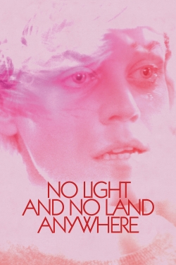 Watch Free No Light and No Land Anywhere Movies HD Online 123Movies