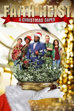 Watch Free Faith Heist: A Christmas Caper Movies HD Online 123Movies