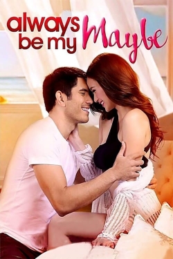 Watch Free Always Be My Maybe Movies HD Online 123Movies