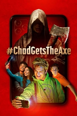 Watch Free #ChadGetsTheAxe Movies HD Online 123Movies