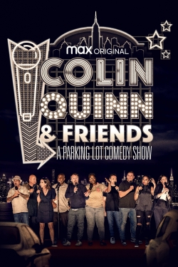 Watch Free Colin Quinn & Friends: A Parking Lot Comedy Show Movies HD Online 123Movies