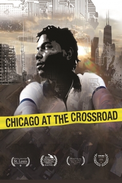 Watch Free Chicago at the Crossroad Movies HD Online 123Movies