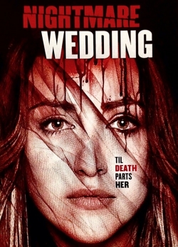 Watch Free Nightmare Wedding Movies HD Online 123Movies