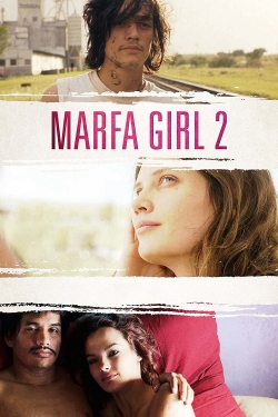 Watch Free Marfa Girl 2 Movies HD Online 123Movies