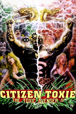 Watch Free Citizen Toxie: The Toxic Avenger IV Movies HD Online 123Movies