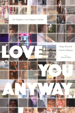 Watch Free Love You Anyway Movies HD Online 123Movies