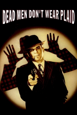 Watch Free Dead Men Don't Wear Plaid Movies HD Online 123Movies