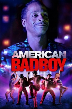 Watch Free American Bad Boy Movies HD Online 123Movies