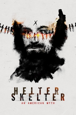 Watch Free Helter Skelter: An American Myth Movies HD Online 123Movies