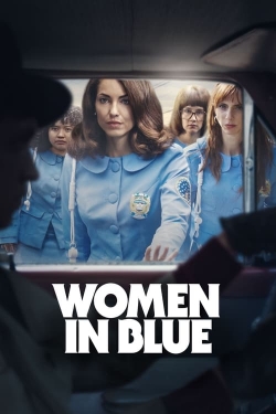 Watch Free Women in Blue Movies HD Online 123Movies