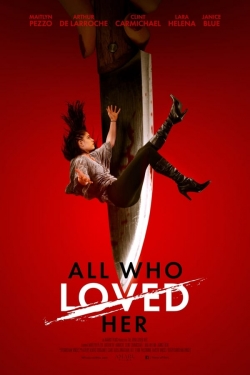 Watch Free All Who Loved Her Movies HD Online 123Movies