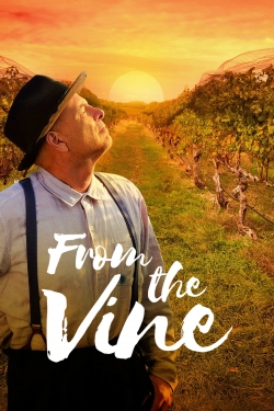 Watch Free From the Vine Movies HD Online 123Movies