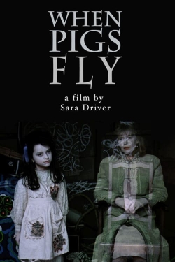 Watch Free When Pigs Fly Movies HD Online 123Movies